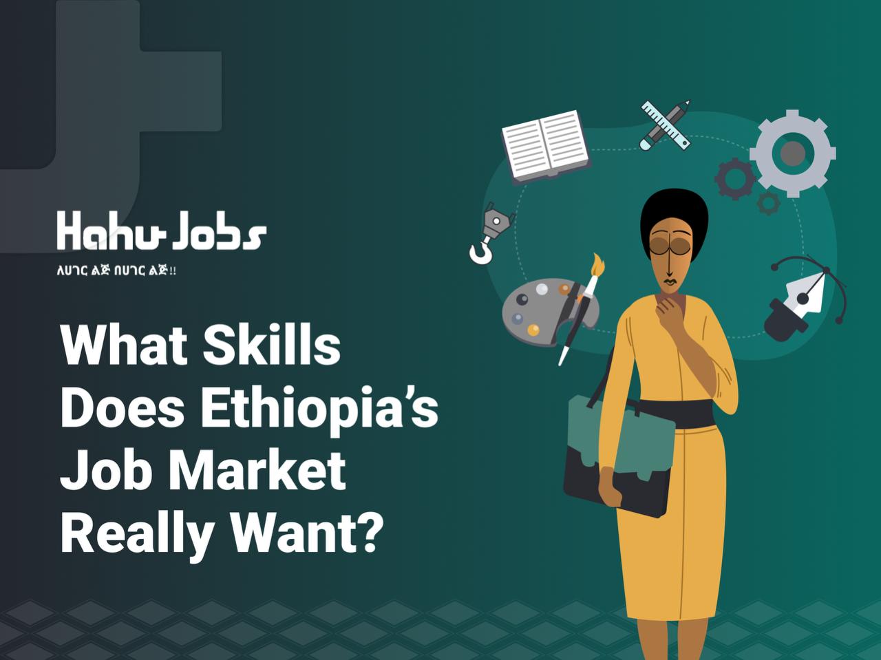 What_Skills_Does_Ethiopia's_Job_Market_Really_Want_blog_image