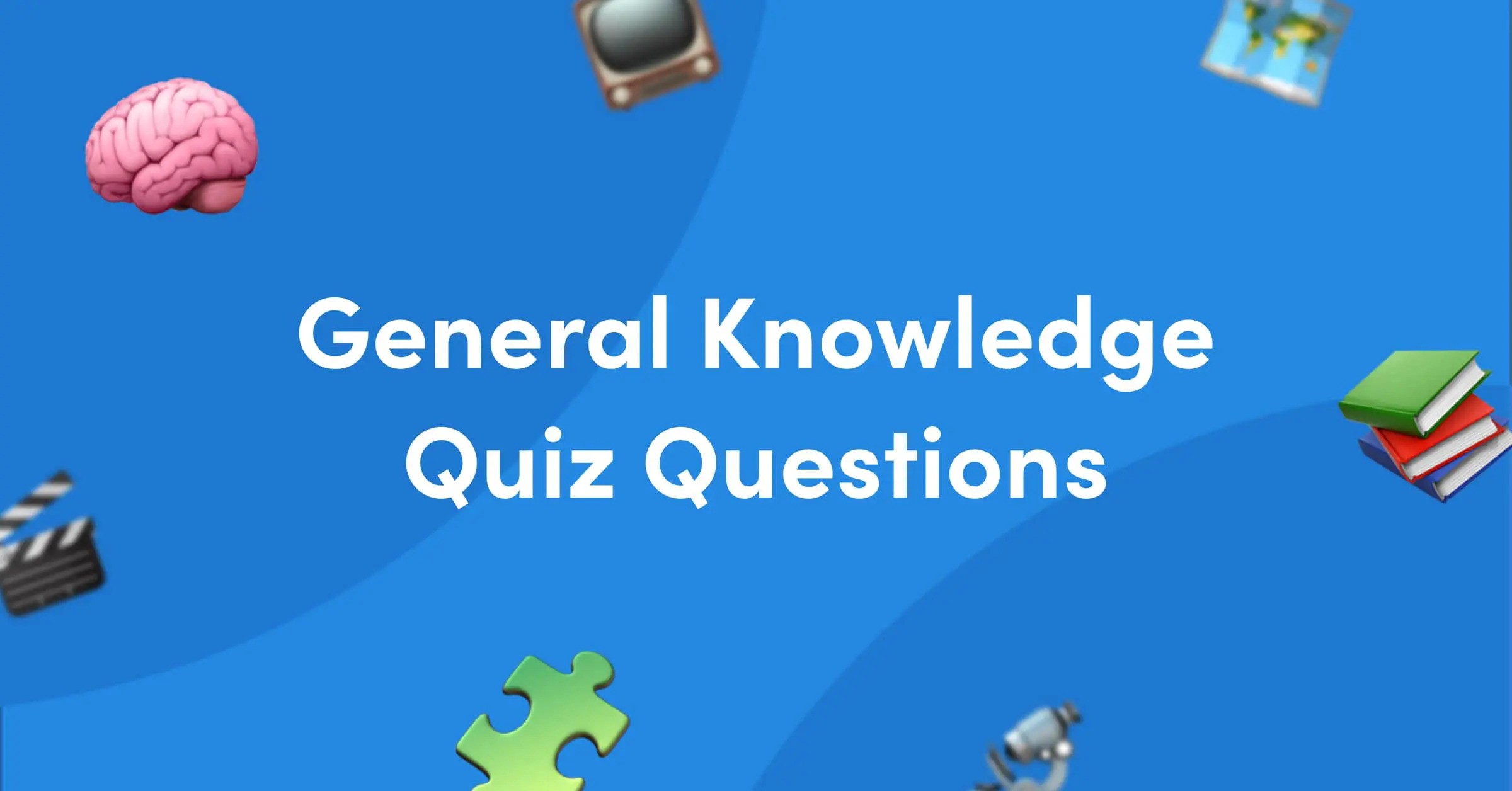General Knowledge